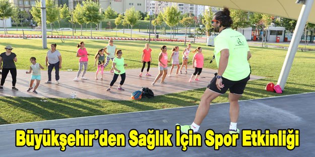 Büyükşehir'den Sağlık İçin Spor Etkinliği