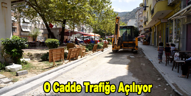 O Cadde Trafiğe Açılıyor