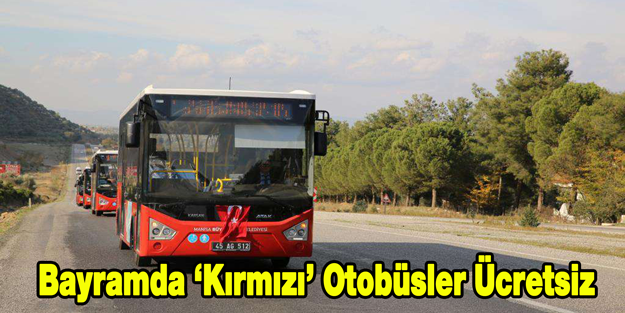 Bayramda ‘Kırmızı' Otobüsler Ücretsiz