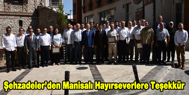 Şehzadeler'den Manisalı Hayırseverlere Teşekkür