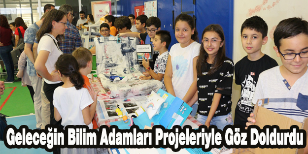 Geleceğin Bilim Adamları Projeleriyle Göz Doldurdu
